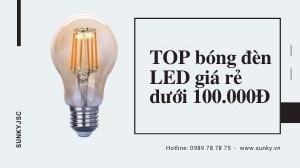   Top bóng đèn LED giá rẻ dưới 100.000đ cho chiếu sáng gia đình